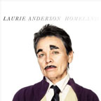 Laurie Anderson's Homeland